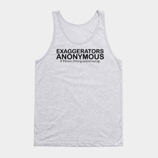 Exaggerators Anonymous, A Trillion Strong Tank Top